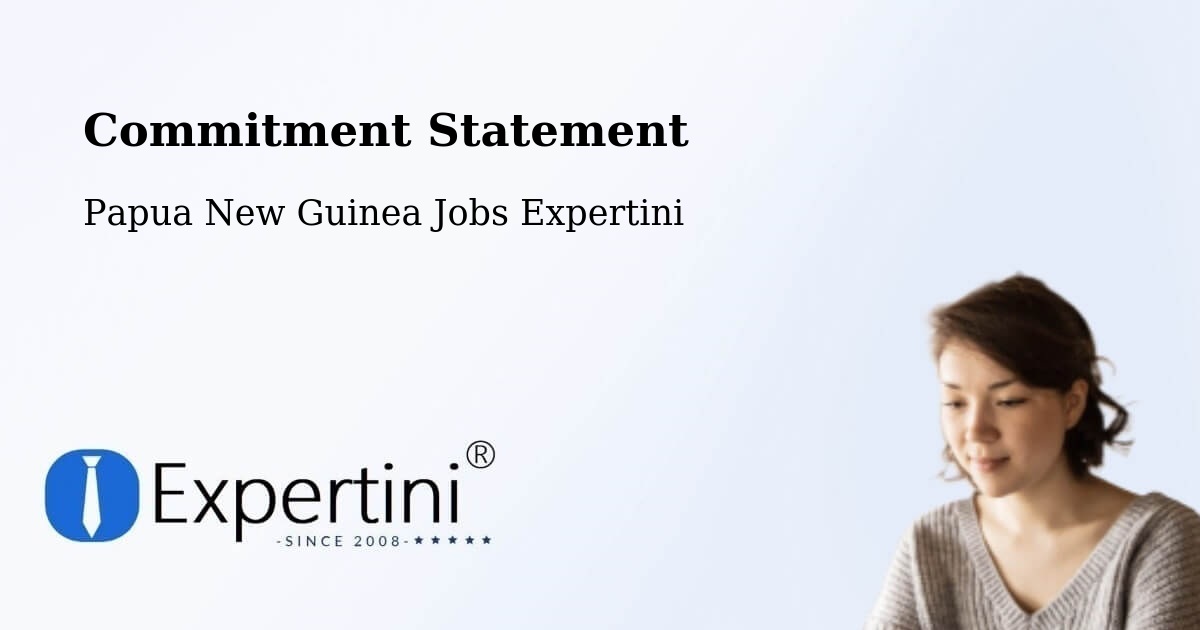 Corporate Commitment – Henganofi - Papua New Guinea Jobs Expertini
