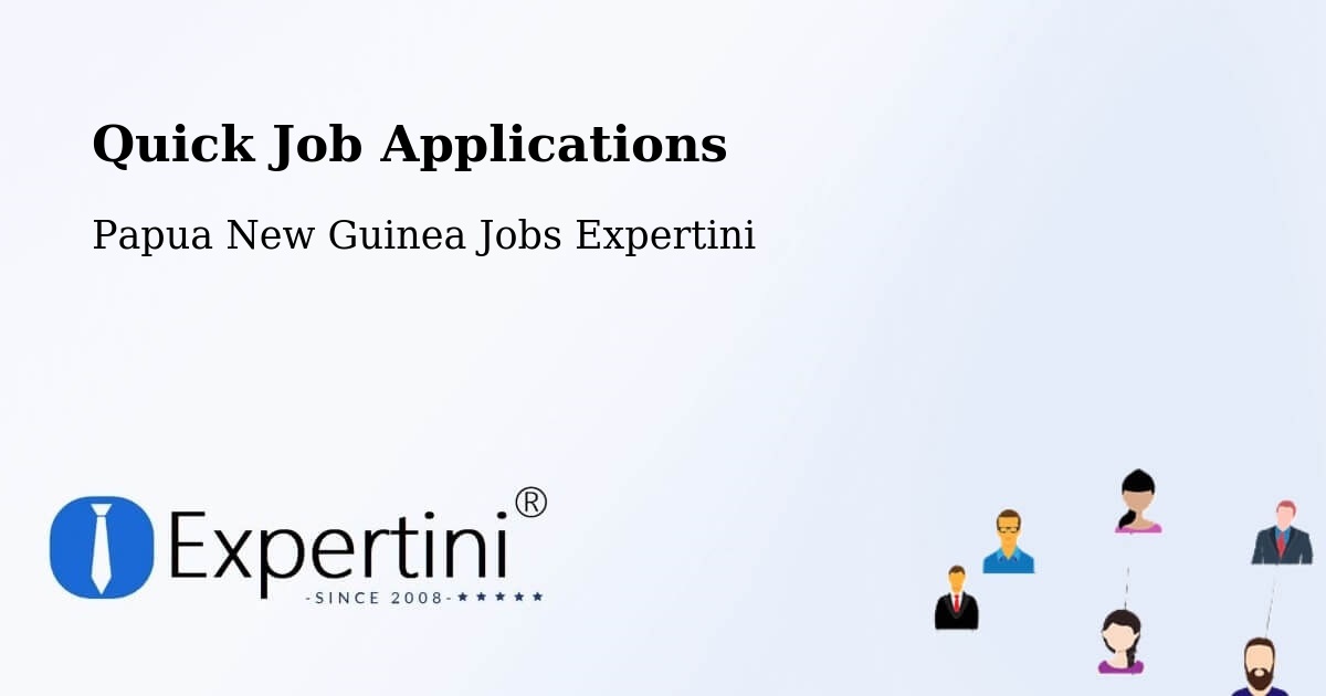Quick Apply Feature – Henganofi - Papua New Guinea Jobs Expertini